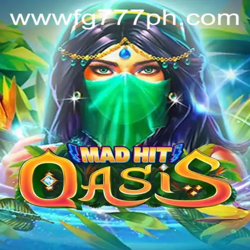 MadHitOasis: The Ultimate Gaming Experience with FG777.COM