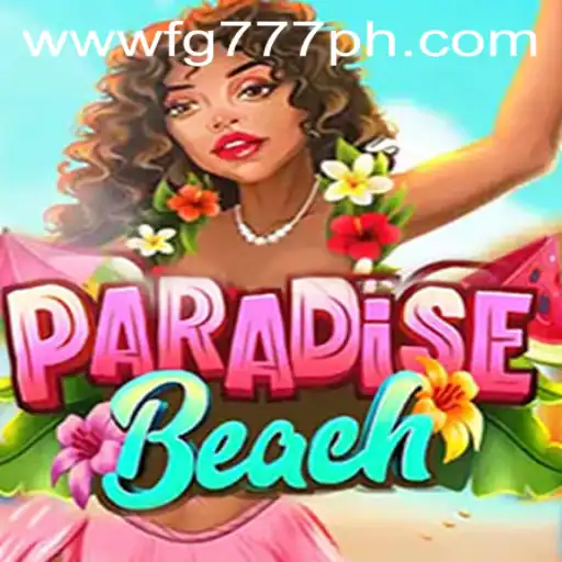 Exploring the Exciting World of ParadiseBeach: A Deep Dive into FG777.COM's Latest Game