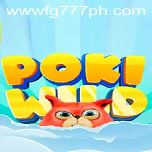 Exploring PokiWild: The Exciting World of FG777.COM