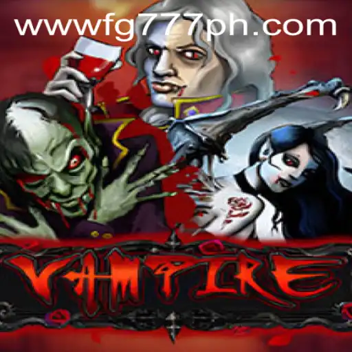 Vampire: A Haunting Journey into the Gothic Realm of FG777.COM