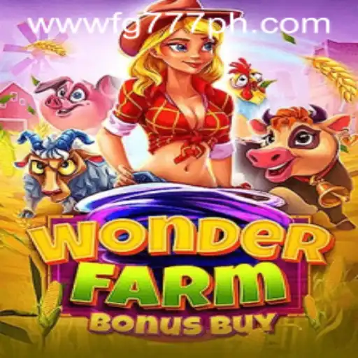 Dive into the Exciting World of WonderFarmBonusBuy at FG777.COM